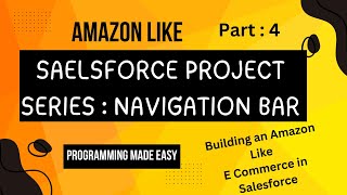 Amazon Like Salesforce Project Series Part 4 [upl. by Schnurr672]