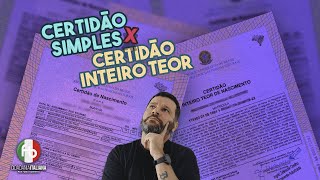 Certidão Simples vs Certidão em Inteiro Teor [upl. by Good]