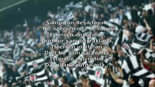 Beşiktaş Tezahüratları  Şampiyon Beşiktaşım Ne İstersen İste Benden [upl. by Euv]