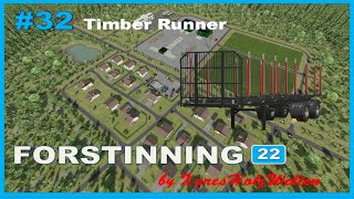 LS22  Forstinning 32  Timber Runner [upl. by Ehlke]