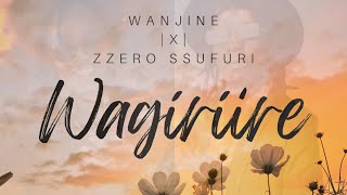 Wanjine  zzerosufuri  Wagíríire Audio [upl. by Tomasine]