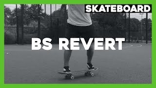 How to backside revert  Basic Skateboard Trick [upl. by Daukas265]