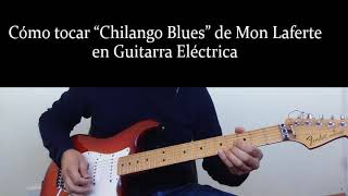 Cómo tocar quotChilango Bluesquot Mon Laferte en Guitarra Eléctrica [upl. by Nester]