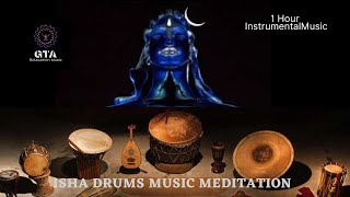 ISHA DRUMS MUSIC MEDITATIONSound of IshaExuberance of the Unmanifest MusicYoga Meditation1hour [upl. by Rexferd]