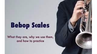 Bebop Scales How to Practice [upl. by Atnoed]