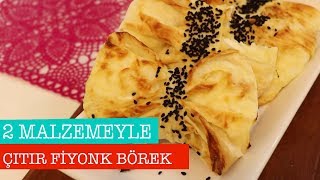 ÇITIR FİYONK BÖREK SADECE 2 MALZEME İLE  ÖZLEM ÖZTÜRK SÜTLÜ MUTFAK [upl. by Lundquist866]