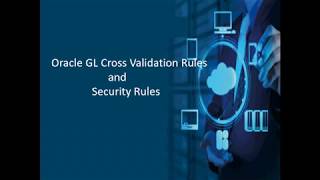 Oracle GL Cross Validation and Security Rules [upl. by Sirej]