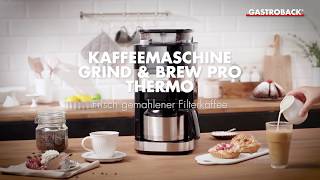 Gastroback 42711S Kaffeemaschine Grind amp Brew Pro Thermo [upl. by Osnofedli]