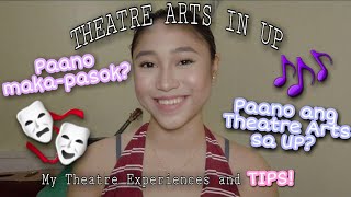 THEATRE ARTS IN UP DILIMAN  how to get in  what we do and study  TIPS INCLUDED UPTheatreArts [upl. by Engis]