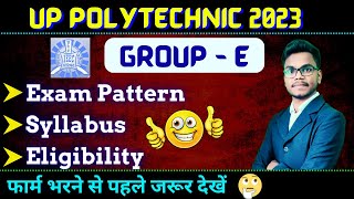 UP Polytechnic Group E 2023  Exam Pattern  Syllabus  Eligibility  UP Polytechnic All Details [upl. by Lunn49]