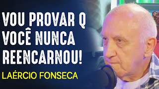 VOCÊ SABE MESMO sobre REENCARNAÇÃO   LAÉRCIO FONSECA [upl. by Ahsiuqram]