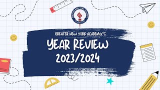 Greater New York Academy Year In Review 20232024 [upl. by Nnaeitak]