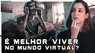 A REALIDADE VIRTUAL e o METAVERSO como a FICÇÃO CIENTÍFICA imagina o FUTURO  Futurices [upl. by Beaufert]