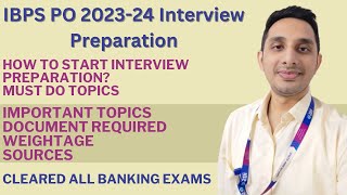 IBPS PO Interview Preparation Guidance  Weightage Important Points Documents Required amp Sources [upl. by Cain]