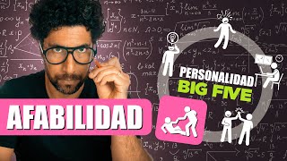 AFABILIDAD Big Five EXPLICADO 25  Psicología de la Personalidad Factor A Agreeableness [upl. by Nace670]