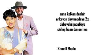 DALMAR YARE IYO FARXIYO KABAYARE  DAYNIILE OFFICAL LYRICS [upl. by Lindley]