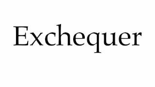 How to Pronounce Exchequer [upl. by Evyn701]