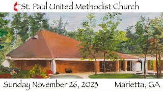 St Paul UMC Marietta GA  Sunday November 26 2023 [upl. by Areivax]