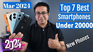 Top 7 Best Phones Under 20000 in March 2024 I Best 5G Smartphone Under 20000 [upl. by Nahama]