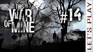 This War of Mine 21  Lets Play [upl. by Dorsman]