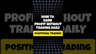 positional trading kya hoti haipositional trading strategystockmarket shorts ytshorts [upl. by Leora]