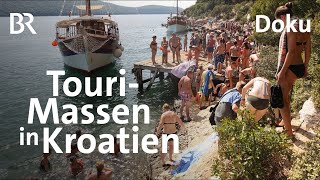 Kroatiens Adria  ein bedrohtes Urlaubsparadies  Tourismus und Umweltschutz  Doku  BR Story [upl. by Anaihsat512]