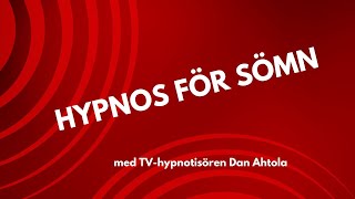 Hypnos för sömn – Somna lättare och sov bättre med Dan Ahtola [upl. by Quita]