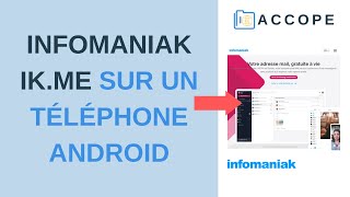 INFOMANIAK IkMe  Utilisation sur un Téléphone Android avec K9Mail et Ksync France  2021 [upl. by Lloyd]