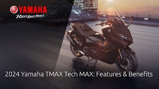 2024 Yamaha TMAX Tech MAX Features amp Benefits [upl. by Suaeddaht]