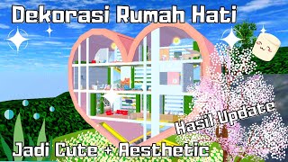 DEKORASI RUMAH HATI JADI CUTE DAN AESTHETIC  SAKURA SCHOOL SIMULATOR [upl. by Hamrnand24]