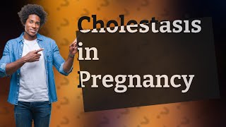 What week of pregnancy is cholestasis most common [upl. by Llehcear]