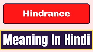 Hindrance meaning in hindi  What is Hindrance meaning in hindi  English Brain [upl. by Aztinaj]