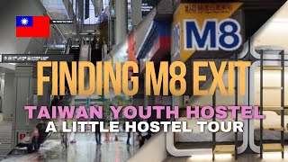 🇹🇼 Taiwan Vlog 2 Finding M8 Exit Taipei Main Station to Taiwan Youth Hostel [upl. by Premer]