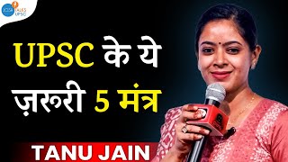 ये 5 मंत्र समझ लो और UPSC आसान   Tanu Jain  Tathastuics  UPSC Motivation  Josh Talks [upl. by Azilem]