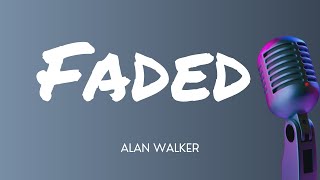 Alan Walker  Faded Lyrics [upl. by Nnyllatsyrc]