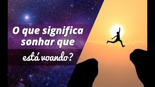 O que significa sonhar que está voando [upl. by Oel]