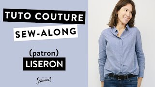 TUTORIEL COUTURE Coudre la chemise LISERON [upl. by Dotty856]