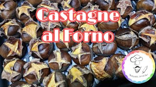 Castagne al forno Perfette [upl. by Ayila]