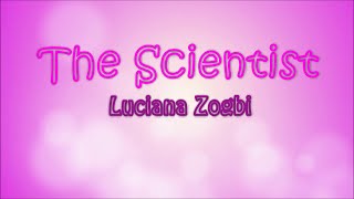 The Scientist  Coldplay Luciana Zogbi Cover  Lyrics [upl. by Aicenert]