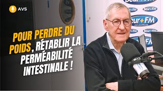 AVS Pour perdre du poids rétablir la perméabilité intestinale   Dr Didier Panizza [upl. by Kelly]