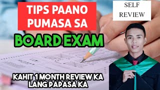 TIPS PAANO PUMASA SA BOARD EXAM KAHIT SELF REVIEW  ONE MONTH REVIEW LANG PUMASA AGAD [upl. by Chap]