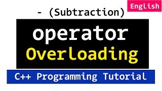 C Overloading quotquot Operator  Define Operator Function outside Class  Video Tutorial [upl. by Callery]