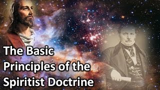 Basic Principles of the Spiritist Doctrine [upl. by Quintus]