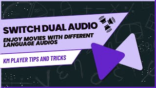 How to Switch Audio Tracks in KMPlayer  Change Dual Audio in Your Movies Tutorial [upl. by Paley886]