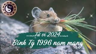 Tử vi tuổi Bính Tý 1996 nam mạng năm 2024 [upl. by Colon]