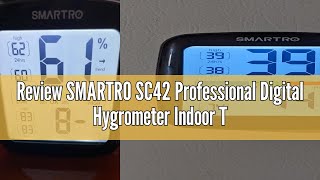 Review SMARTRO SC42 Professional Digital Hygrometer Indoor Thermometer Room Humidity Gauge amp Pro Acc [upl. by Ramunni780]