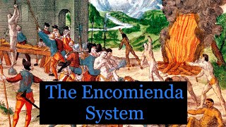 The Encomienda System Explained [upl. by Fulks]