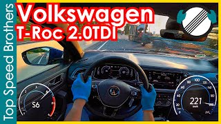 Volkswagen TRoc 20 TDI DSG 2021 POV Top Speed Autobahn TopSpeedBrothers [upl. by Aksehcnarf638]