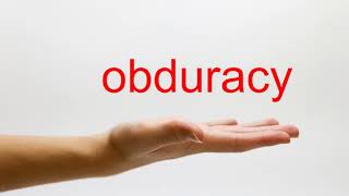 How to Pronounce obduracy  American English [upl. by Anier]