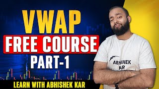 VWAP Trading Free Tutorial by Abhishek Kar [upl. by Belda892]